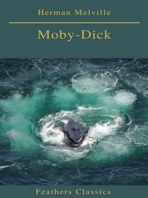 cover image of Moby-Dick (Best Navigation, Active TOC) (Feathers Classics)